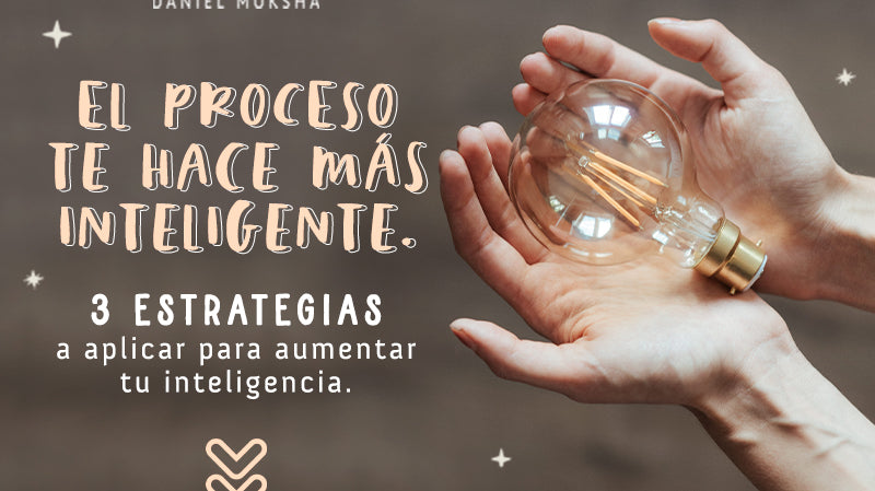 Es posible aumentar tu inteligencia: 3 estrategias